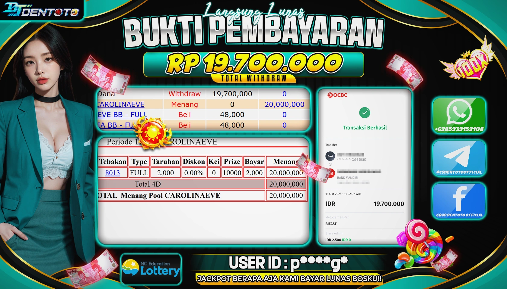 DENTOTO - PASARAN TOGEL - CAROLINA EVENING  - RP 19.700.000 - LUNAS